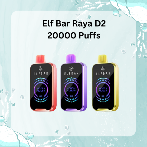 Elf Bar Raya D2 20000 Puffs Disposable Vape with LED Screen Singapore